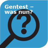 Gentest – was nun?
